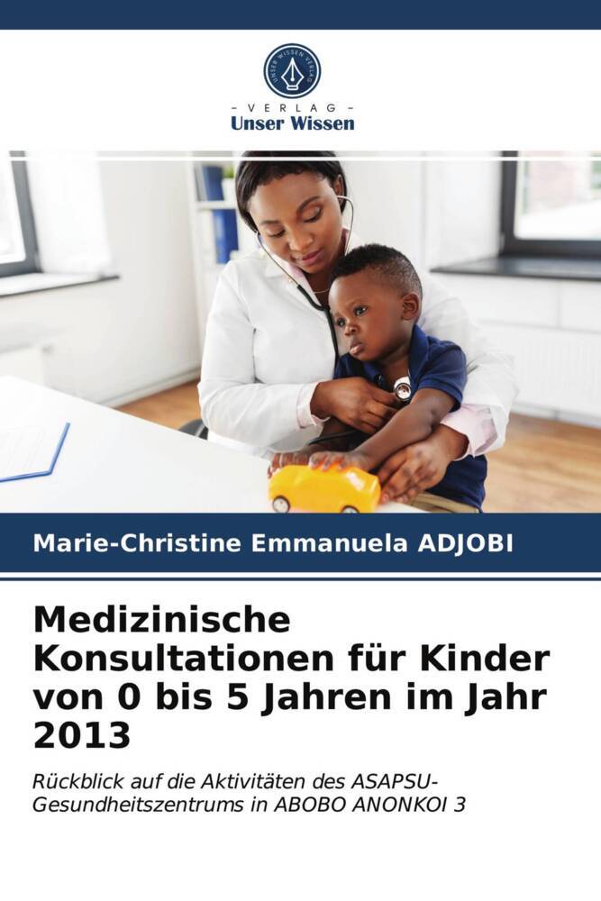 Medizinische Konsultationen für Kinder von 0 bis 5 Jahren im Jahr 2013