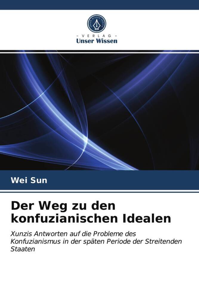 Der Weg zu den konfuzianischen Idealen