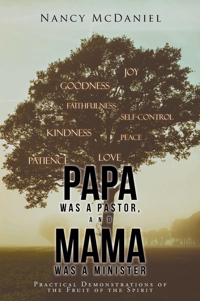 Papa Was a Pastor and Mama Was a Minister