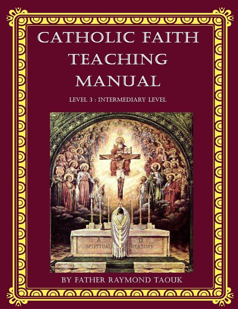 Catholic Faith Teaching Manual - Level 3