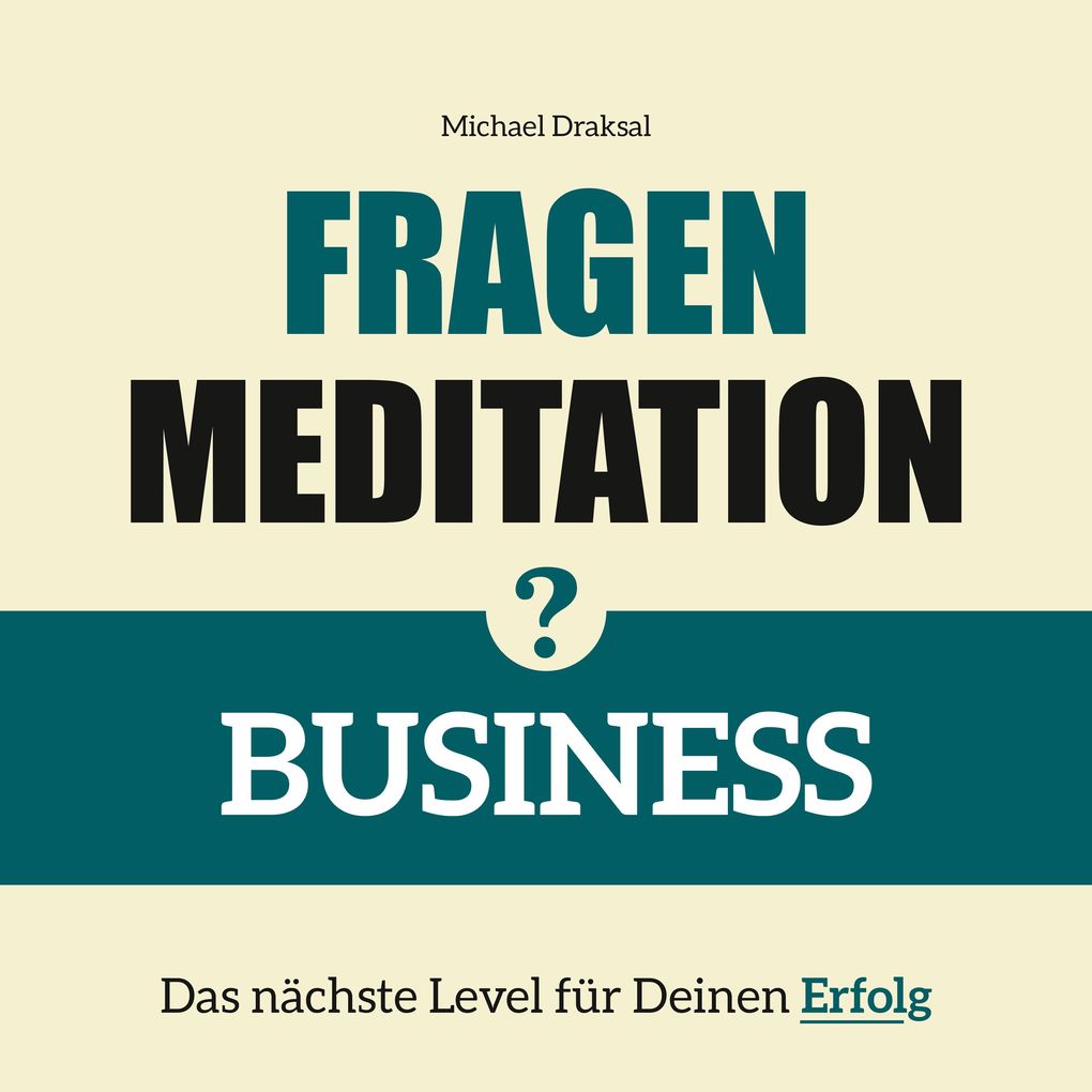 Fragenmeditation BUSINESS