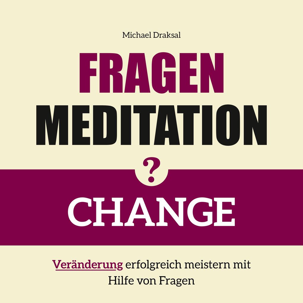 Fragenmeditation CHANGE