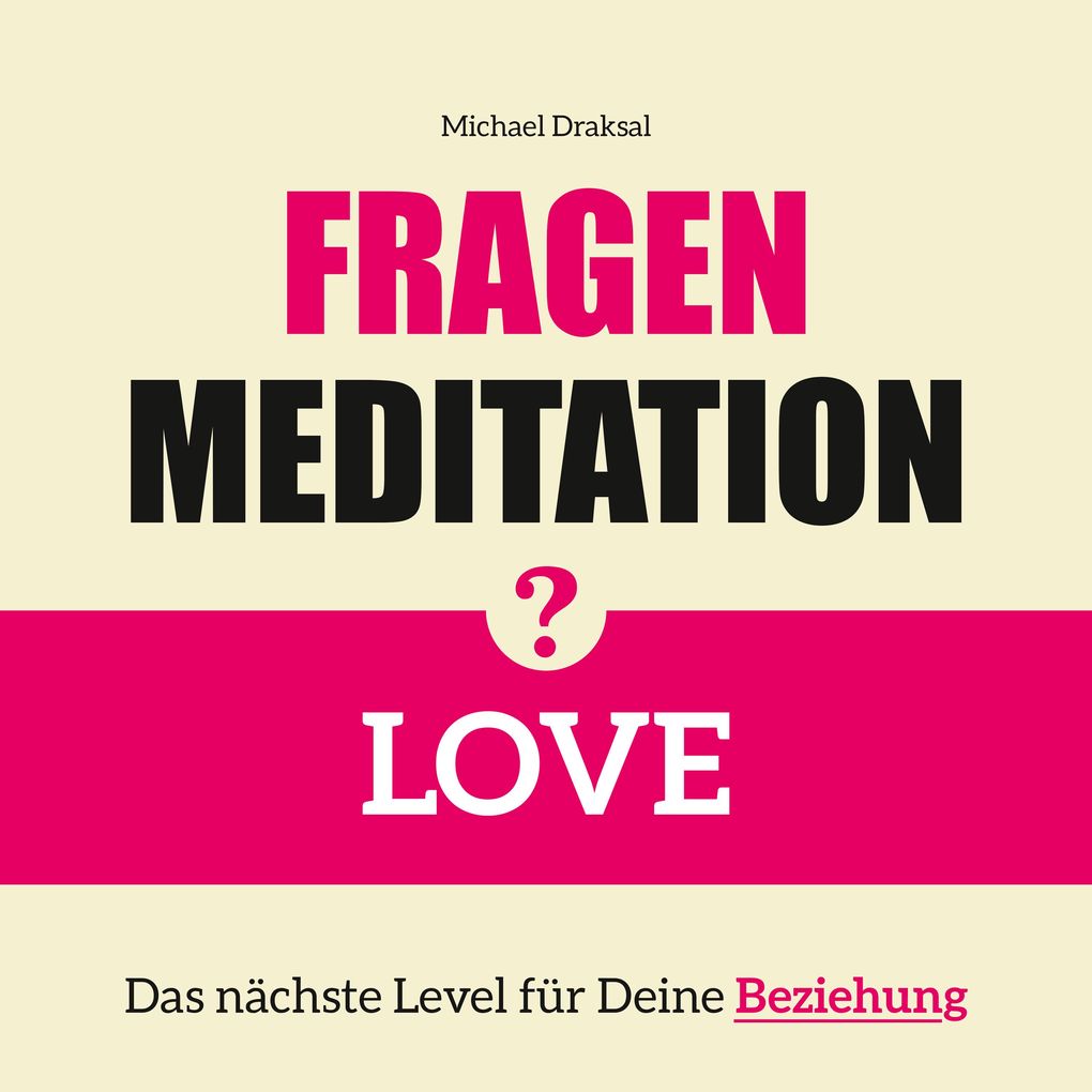 Fragenmeditation LOVE