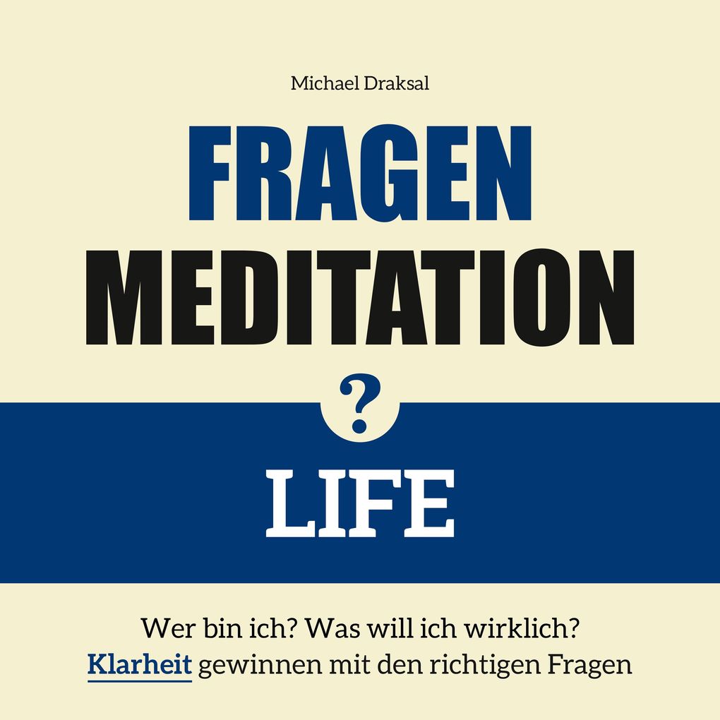 Fragenmeditation LIFE