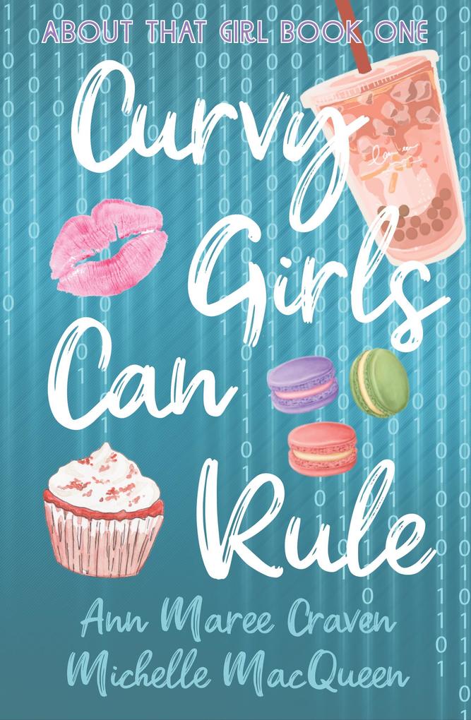 Curvy Girls Can Rule (About That Girl #1)