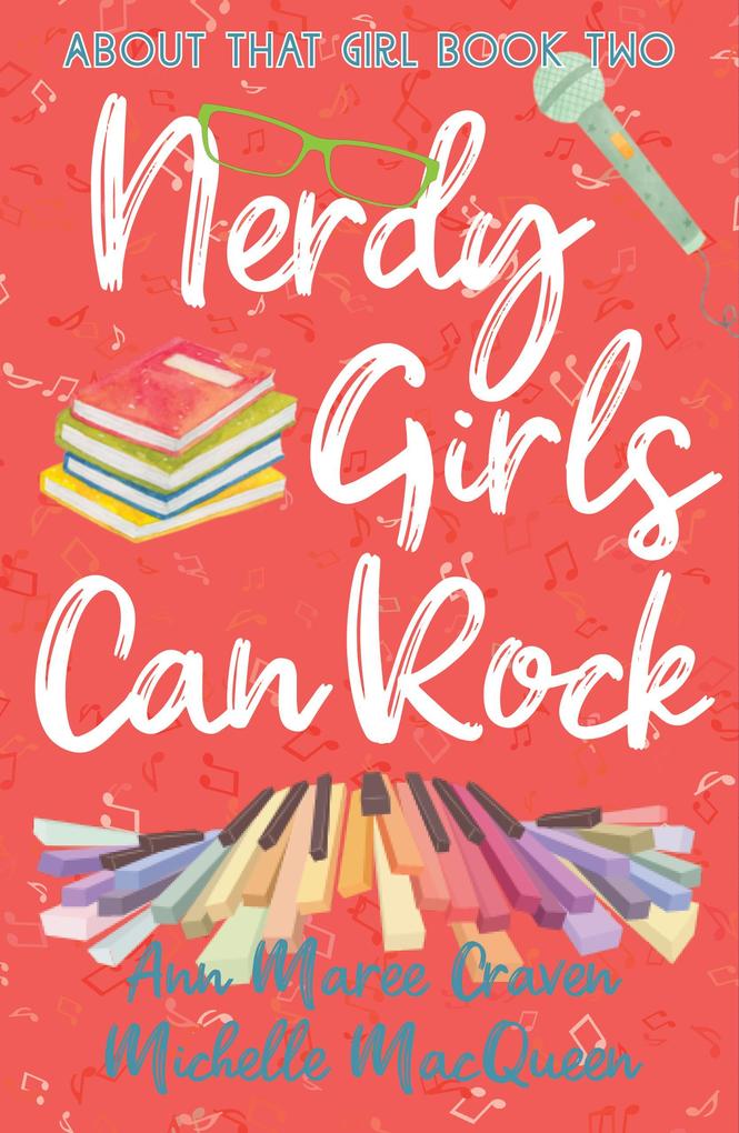 Nerdy Girls Can Rock (About That Girl #2)