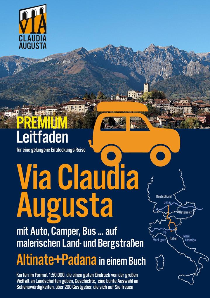 Via Claudia Augusta mit Auto Camper Bus ...Altinate + Padana PREMIUM