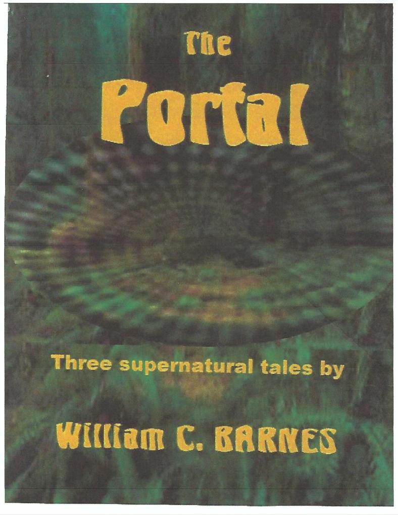 The Portal: Three Supernatural Tales