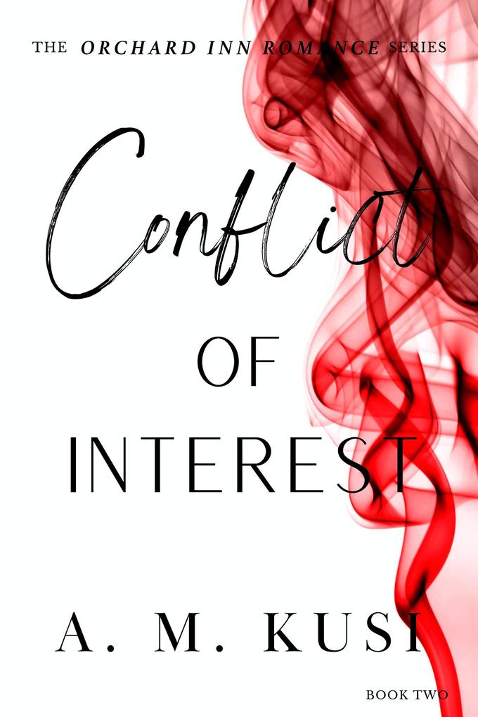 Conflict of Interest: Orchard Inn Romance Series Book 2
