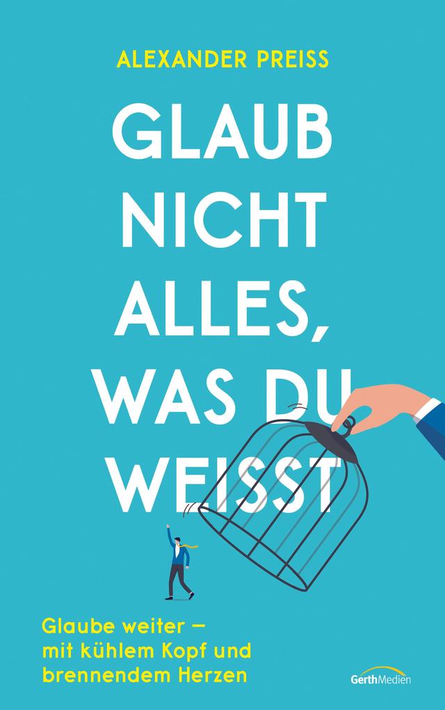 Glaub nicht alles was du weißt