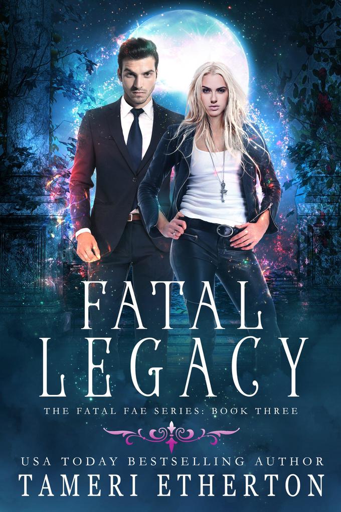 Fatal Legacy (Fatal Fae)