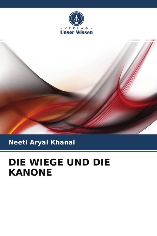 DIE WIEGE UND DIE KANONE