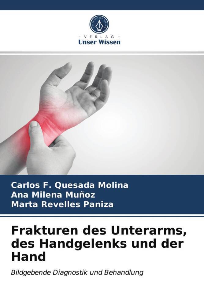 Frakturen des Unterarms des Handgelenks und der Hand
