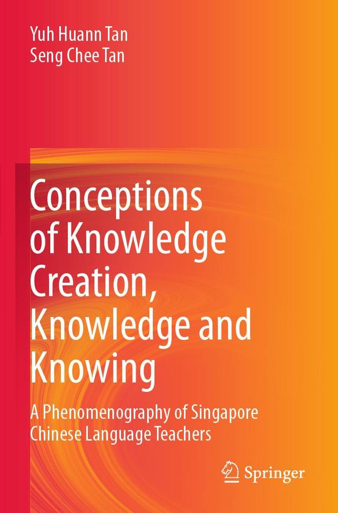 Conceptions of Knowledge Creation Knowledge and Knowing