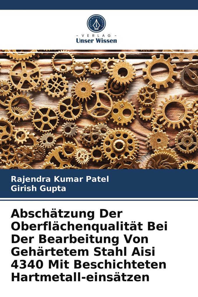 Abschätzung Der Oberflächenqualität Bei Der Bearbeitung Von Gehärtetem Stahl Aisi 4340 Mit Beschichteten Hartmetall-einsätzen