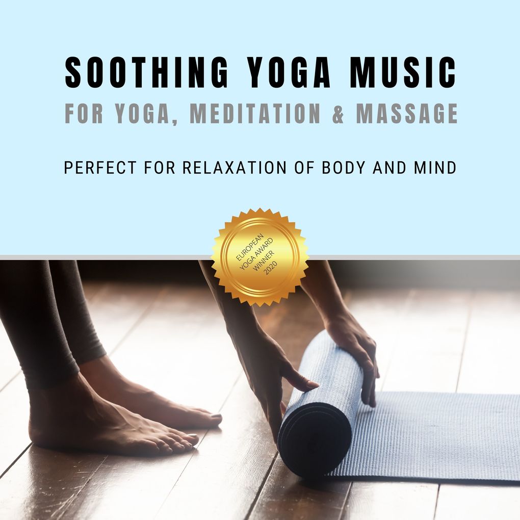 Soothing Yoga Music for Yoga Relaxation & Massage