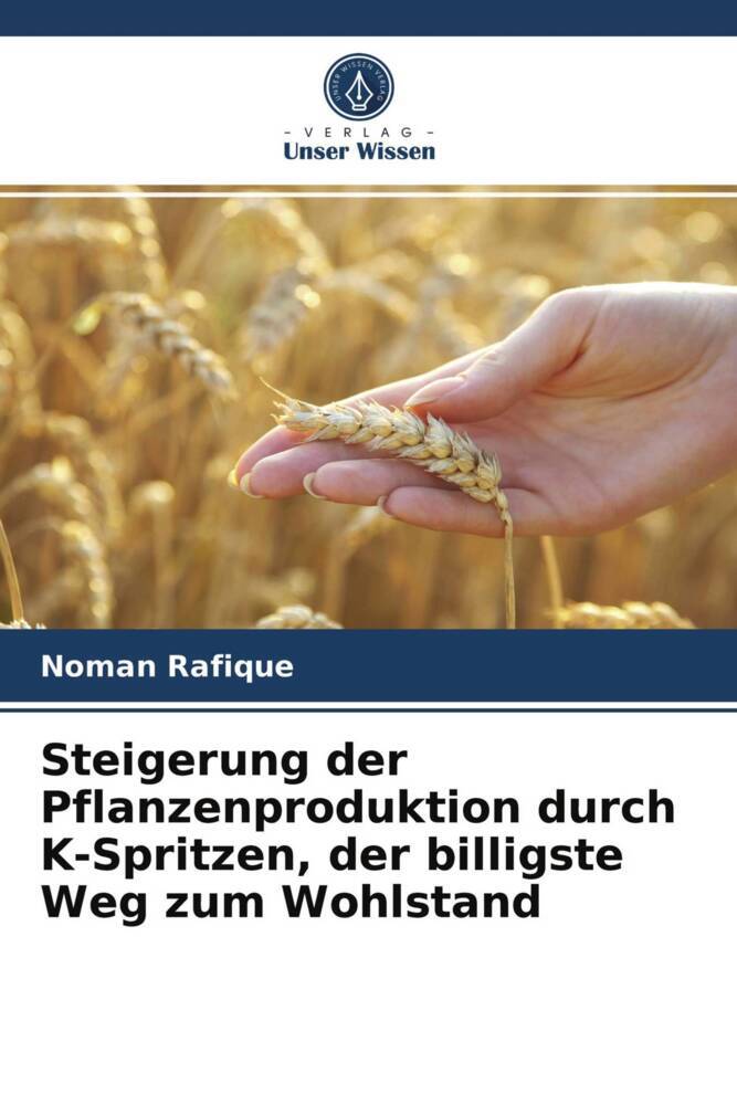 Steigerung der Pflanzenproduktion durch K-Spritzen der billigste Weg zum Wohlstand