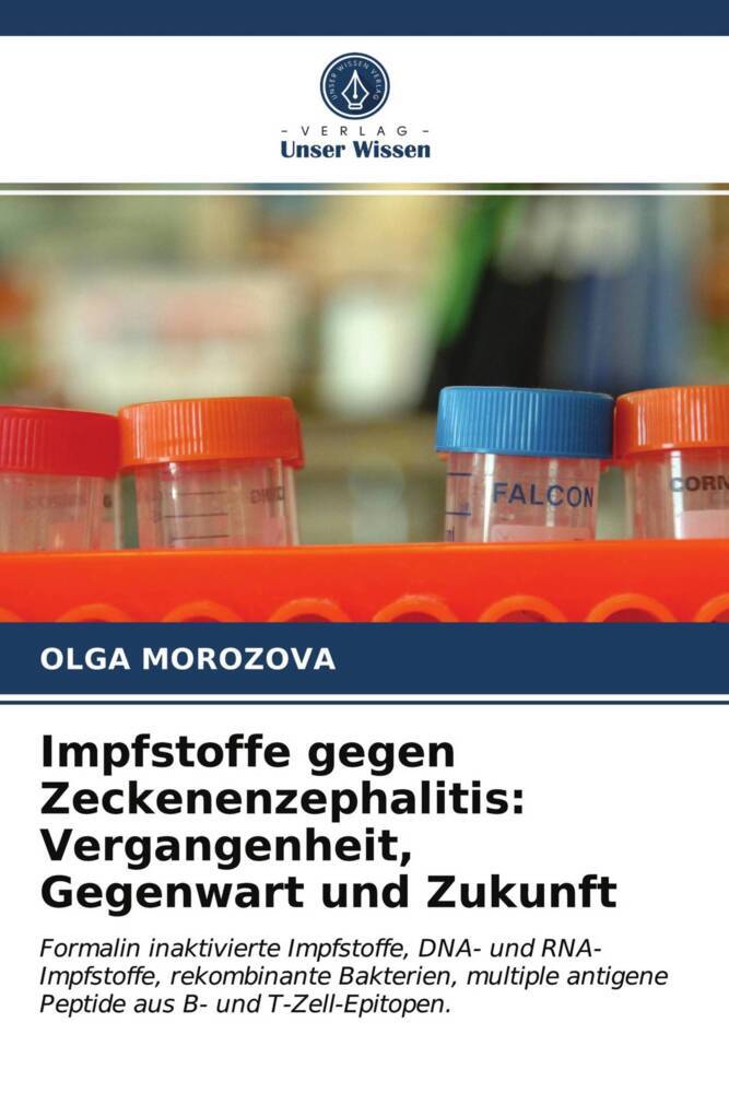 Impfstoffe gegen Zeckenenzephalitis: Vergangenheit Gegenwart und Zukunft