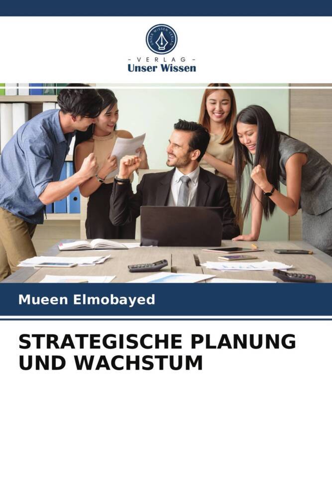 STRATEGISCHE PLANUNG UND WACHSTUM