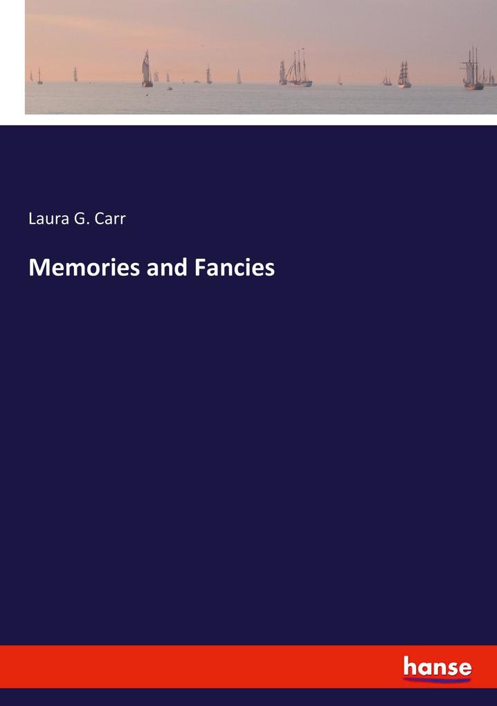 Memories and Fancies