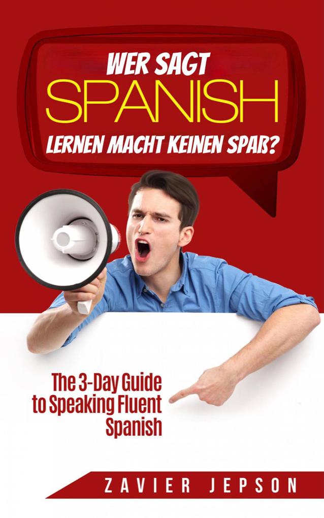 Wer sagt Spanisch lernen macht keinen Spaß?