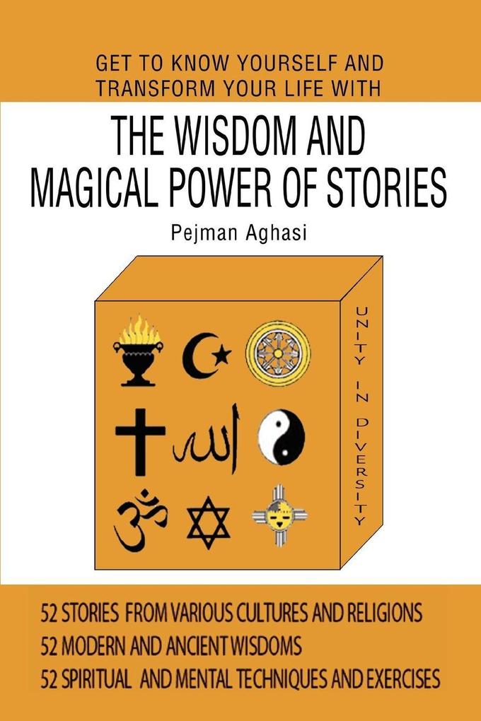 Get To Know Yourself And Transform Your Life With The Wisdom And Magical Power Of Stories