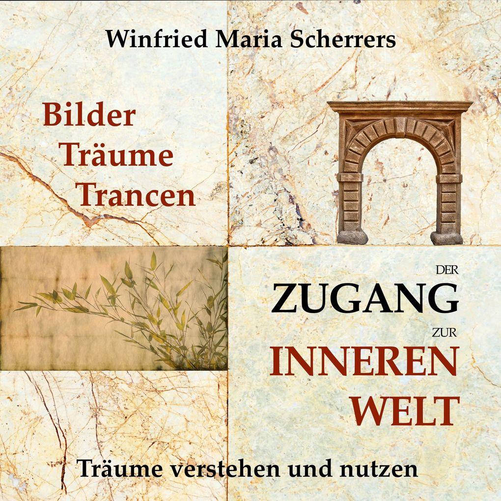 Bilder Träume Trancen - der Zugang zur inneren Welt