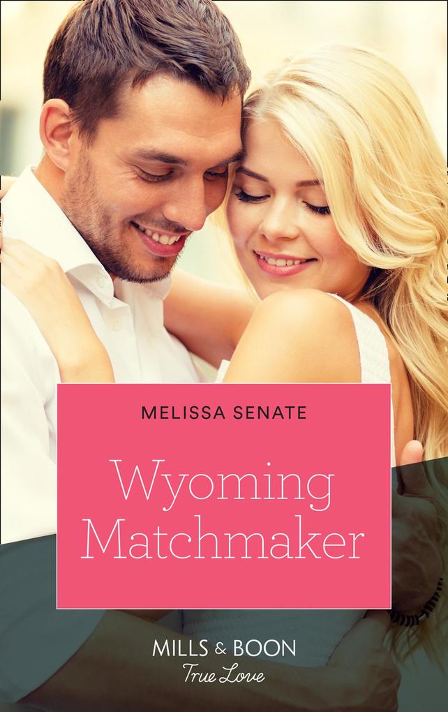 Wyoming Matchmaker (Dawson Family Ranch Book 6) (Mills & Boon True Love)