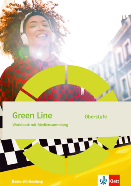 Green Line Oberstufe. Workbook Klasse 11/12 (G8) Klasse 12/13 (G9). Ausgabe Baden-Württemberg
