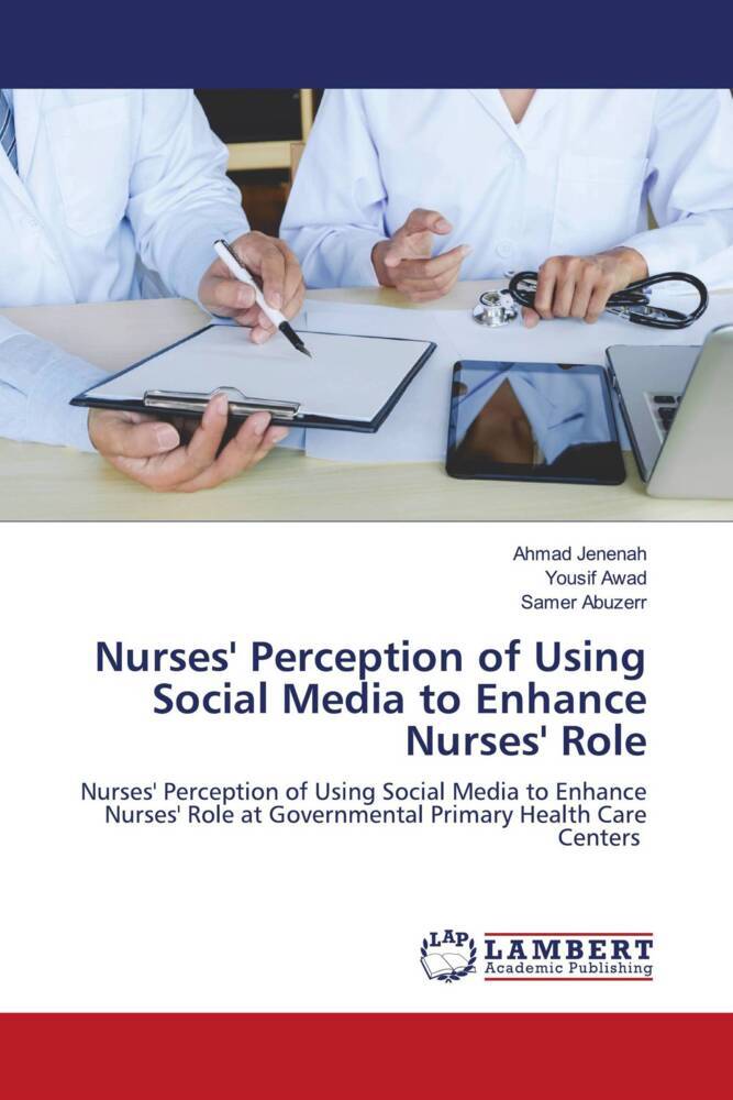 Nurses' Perception of Using Social Media to Enhance Nurses' Role