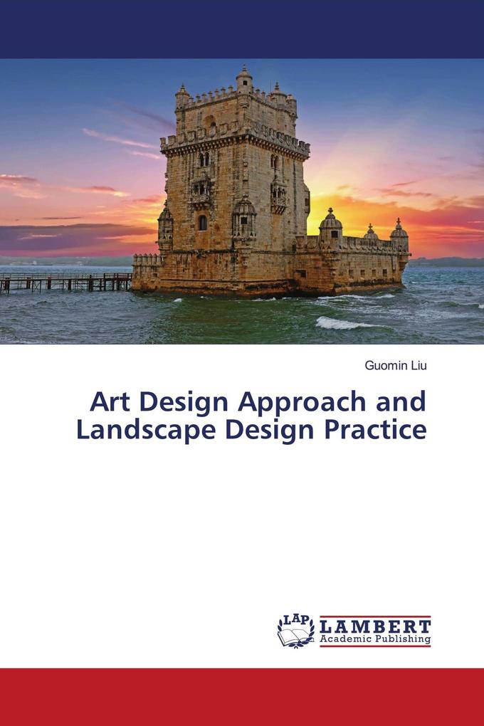 Art Design Approach and Landscape Design Practice