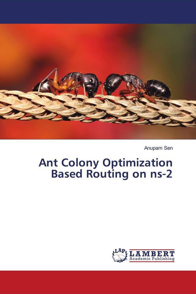 Ant Colony Optimization Based Routing on ns-2