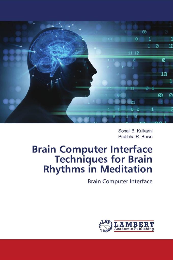 Brain Computer Interface Techniques for Brain Rhythms in Meditation