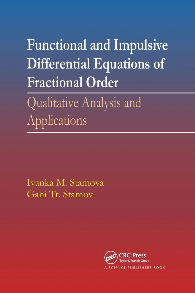 Functional and Impulsive Differential Equations of Fractional Order