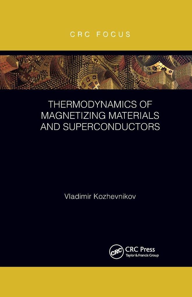 Thermodynamics of Magnetizing Materials and Superconductors