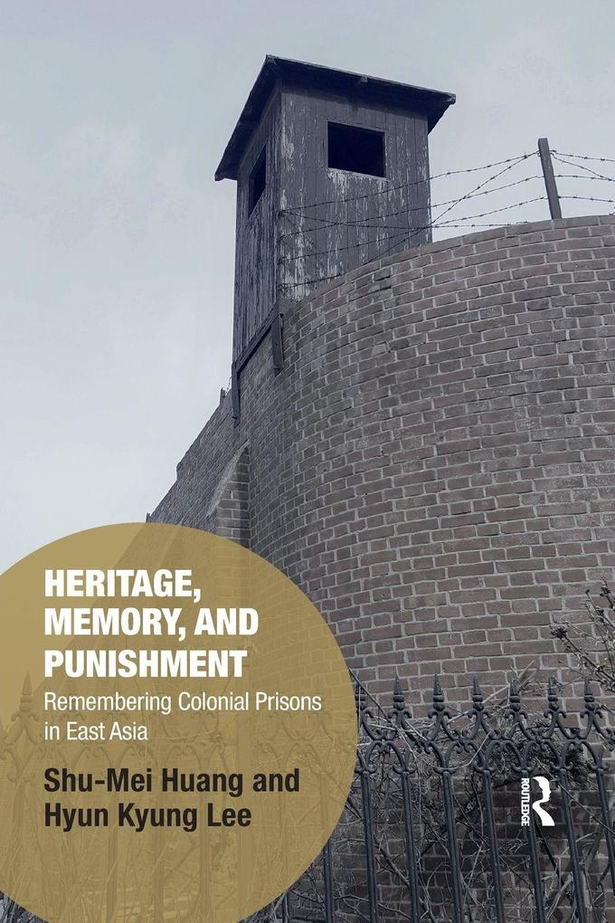 Heritage Memory and Punishment