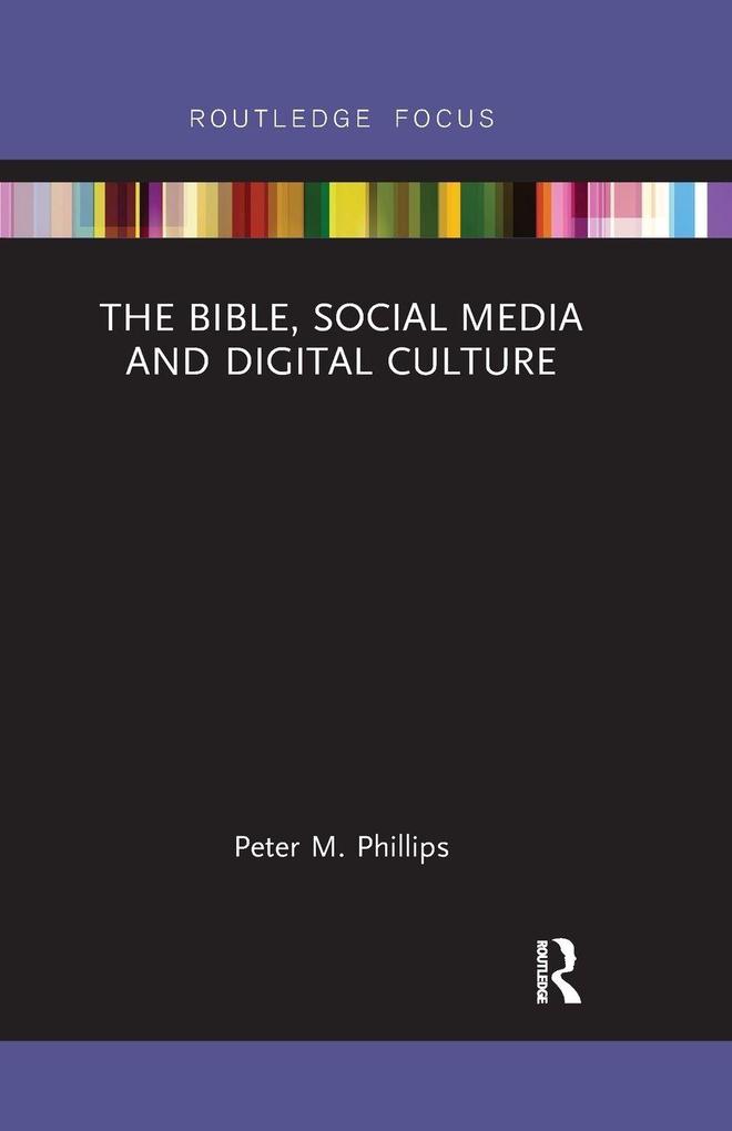 The Bible Social Media and Digital Culture