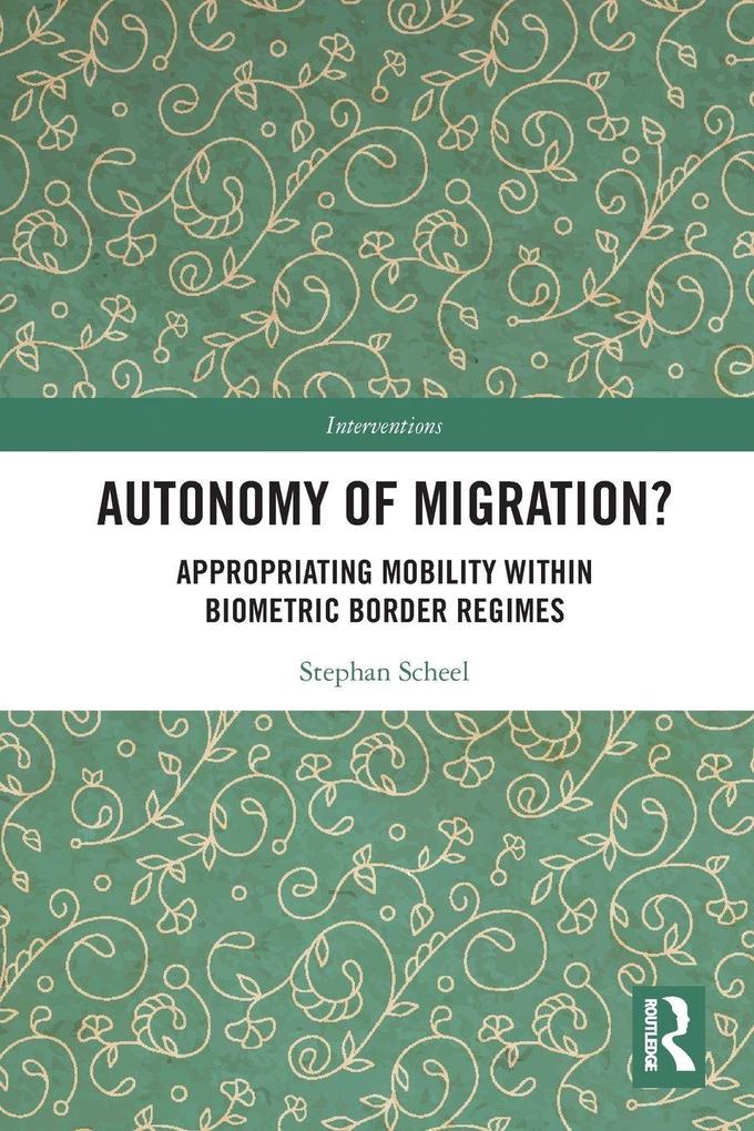 Autonomy of Migration?