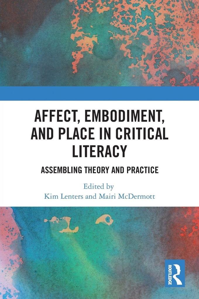 Affect Embodiment and Place in Critical Literacy