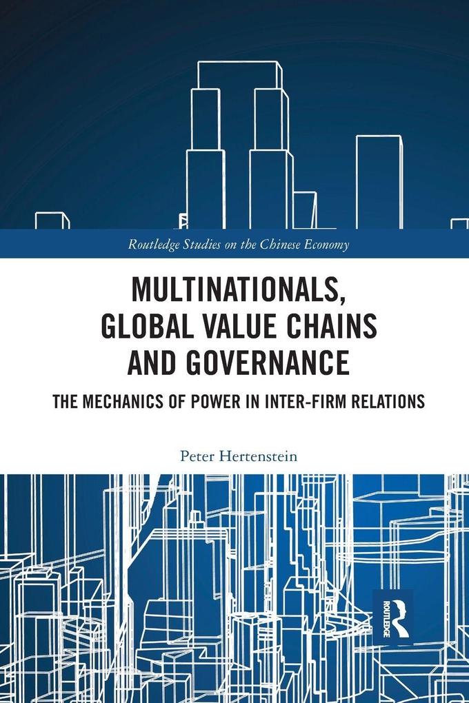 Multinationals Global Value Chains and Governance