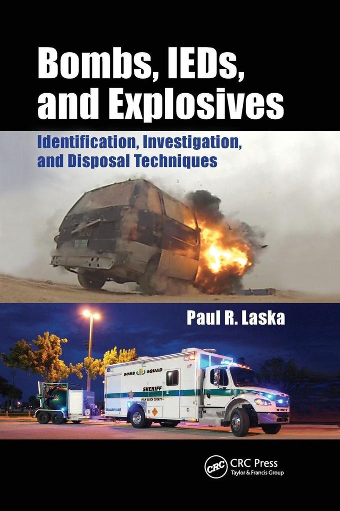 Bombs IEDs and Explosives