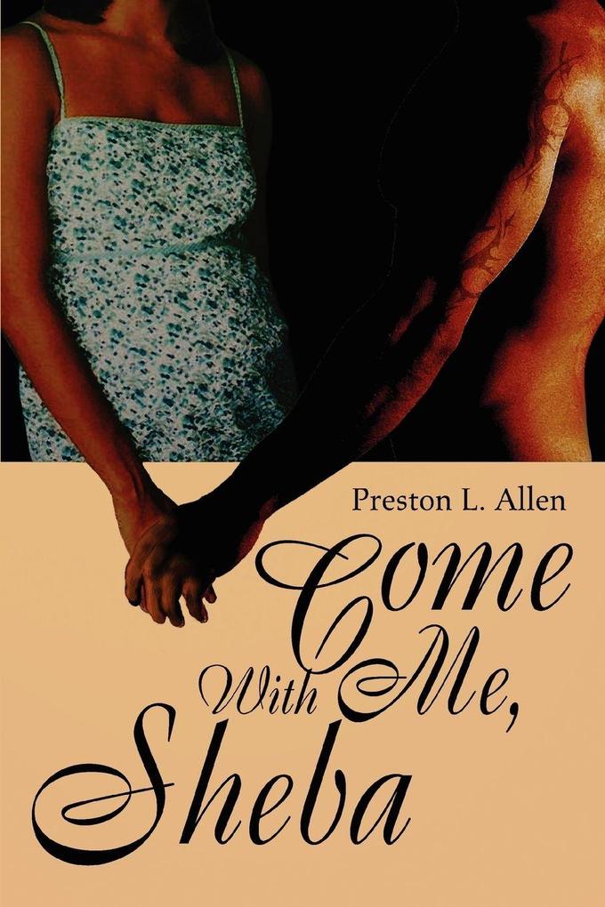 Come with Me Sheba