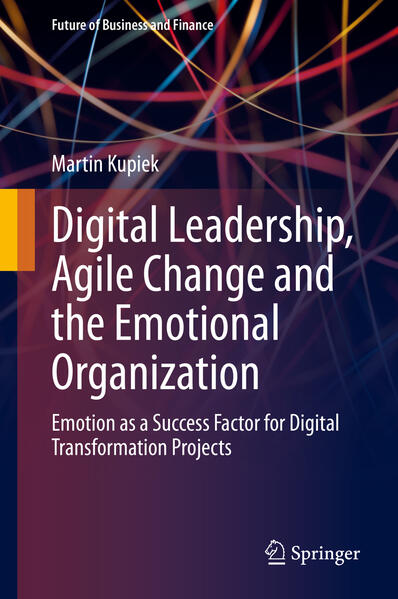Digital Leadership Agile Change and the Emotional Organization