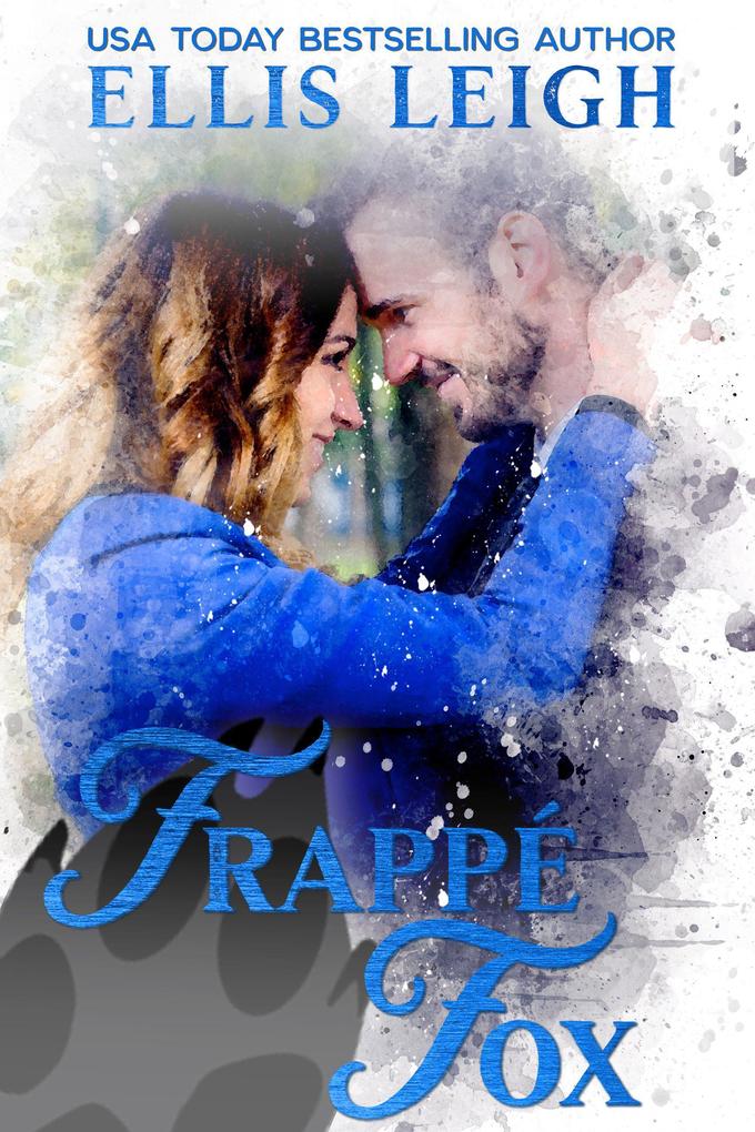 Frappé Fox: A Kinship Cove Fun & Flirty Romance (Cuddles & Coffee #1)