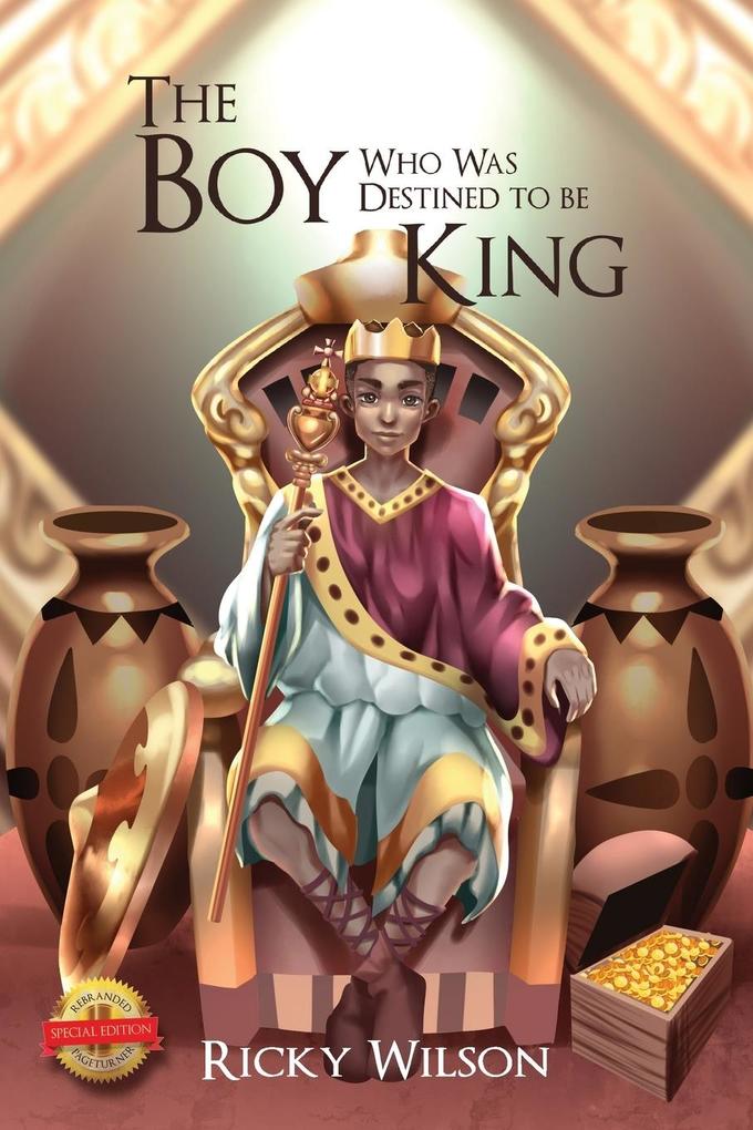 The Boy Who Was Destined To Be A King (Full Coloured)