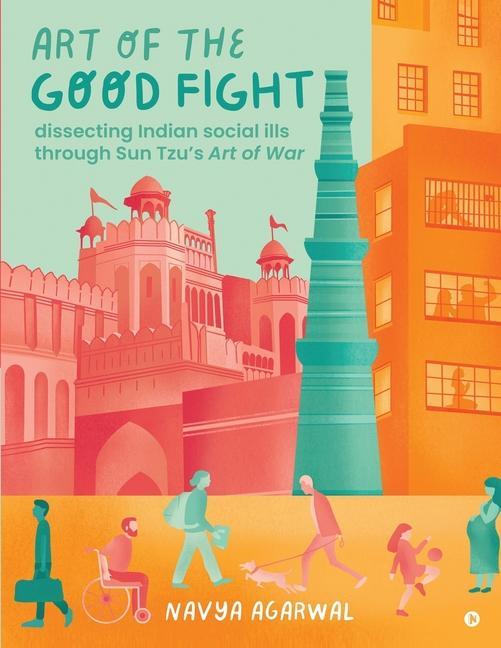 Art of the Good Fight: Dissecting Indian Social Ills Through Sun Tzu‘s Art of War