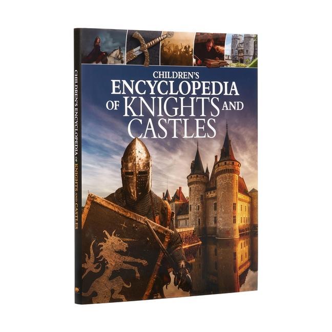 Children‘s Encyclopedia of Knights and Castles