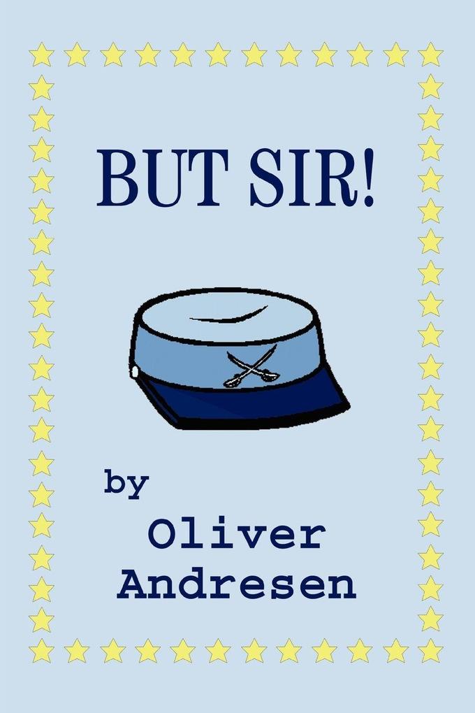 But Sir!