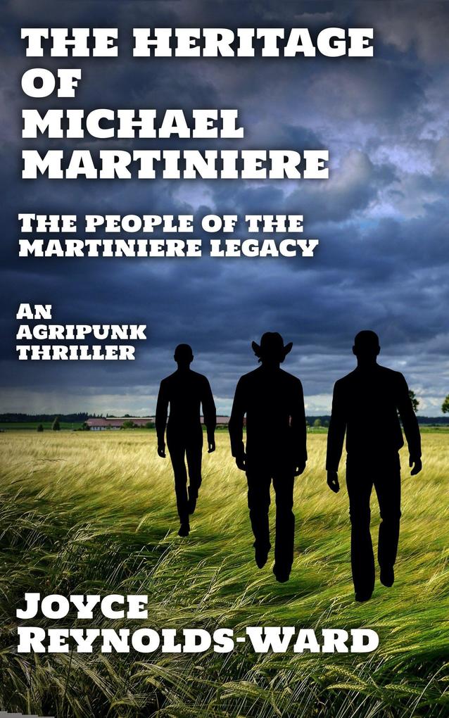The Heritage of Michael Martiniere (The People of the Martiniere Legacy #4)