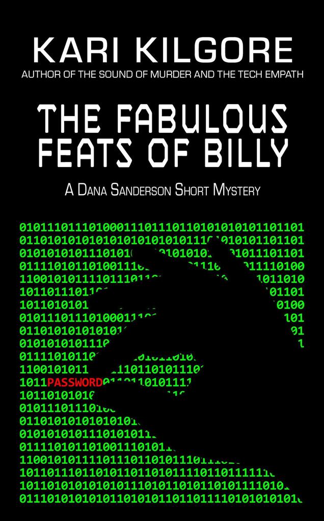 The Fabulous Feats of Billy (Dana Sanderson Short Mysteries #2)